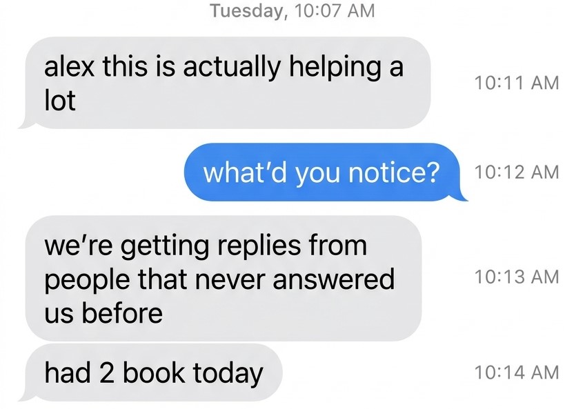 Client reports replies from previously unresponsive leads and two bookings that day.